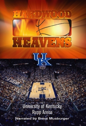 unknown Hardwood Heavens: University of Kentucky: Rupp Arena